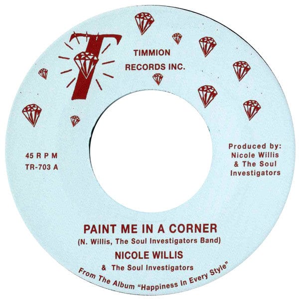 Nicole Willis The Soul Investigators – Paint Me In A Corner (7", Timmion Records, 2021) Front Cover