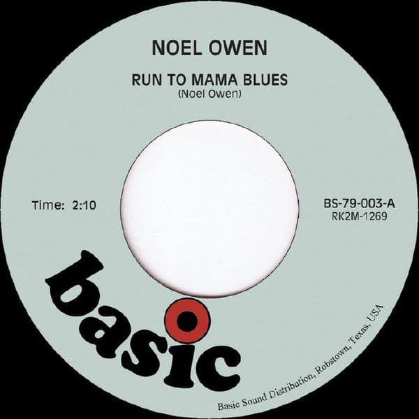 Noel Owen – Run To Mama Blues (7", Basic, 2017) Front Cover