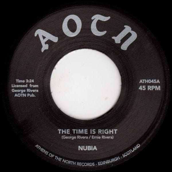 Nubia – The Time Is Right (7", Athens Of The North Record Company, 2017) Front Cover