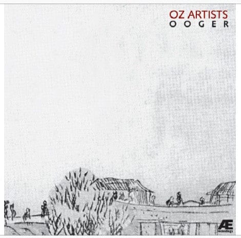 Oz Artists – Ooger (2xLP, Æ Recordings, 2018) Front Cover