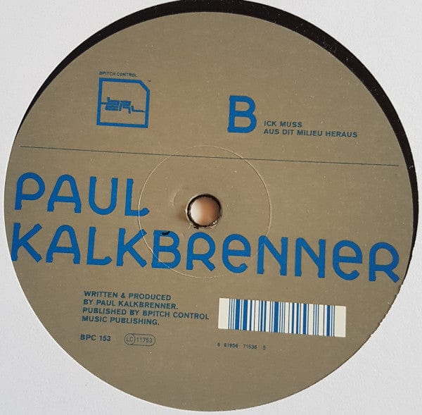 Paul Kalkbrenner – Altes Kamuffel / Ick Muss Aus Dit Milieu Heraus (12", BPitch Control, 2007) Back Cover