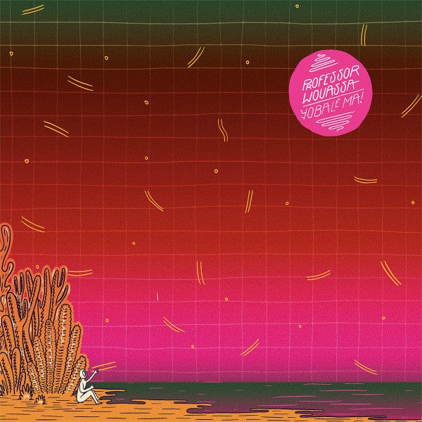 Professor Wouassa - Yobale Ma! (2xLP) Matasuna Rec. Vinyl 0742832176002