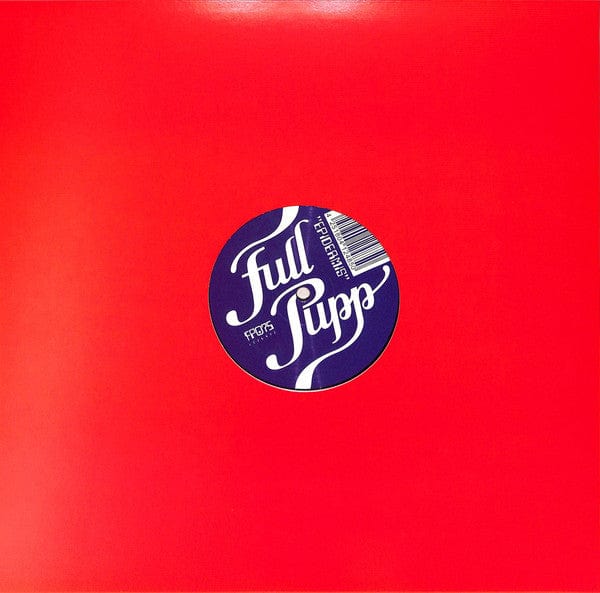 Rex Ronny DJ Sotofett – Epidermis (12", Full Pupp, 2021) Back Cover