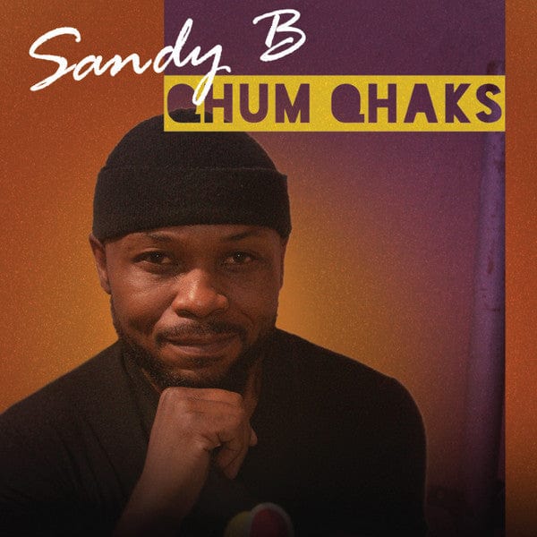 Sandy B – Qhum Qhaks (LP, Vumbuka Records, 2019) Front Cover