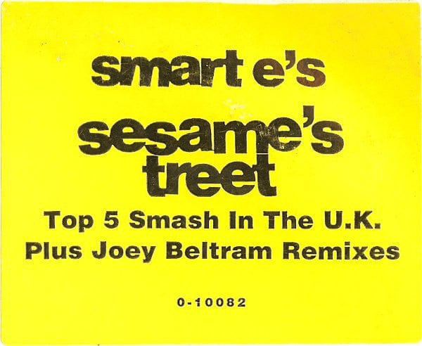 Smart E's - Sesame's Treet (12", Maxi) Pyrotech Records, Suburban Base Records