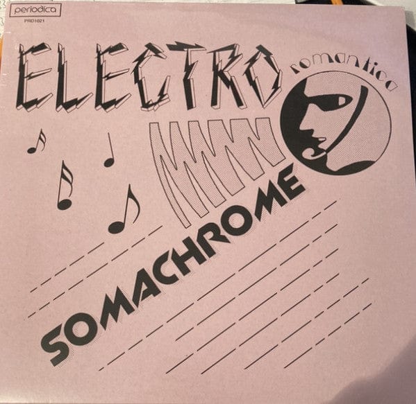 Somachrome – Electro Romantica (LP, Periodica Records, 2021) Front Cover