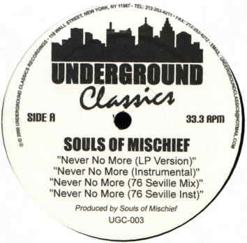 Souls Of Mischief – Never No More (12", Underground Classics, 2000) Front Cover