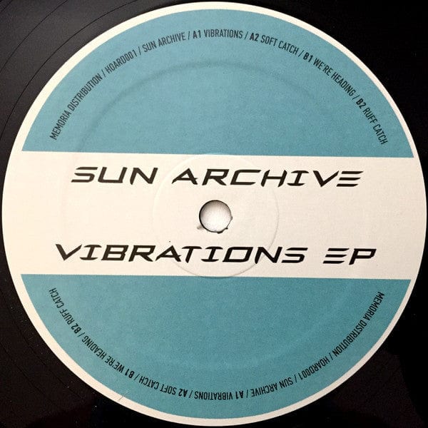 Sun Archive – Vibrations EP (12", Hoarder, 2017) Back Cover