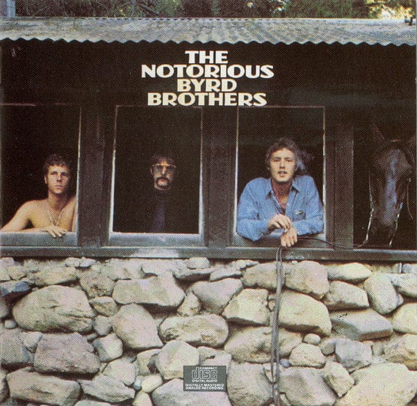 The Byrds – The Notorious Byrd Brothers (CD, Columbia, 1989) Front Cover