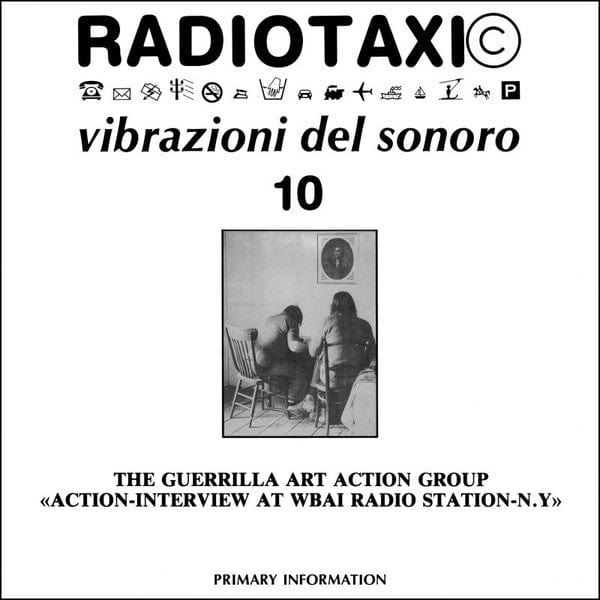 The Guerrilla Art Action Group – Action-Interview At WBAI Radio Station-N.Y. (LP, Primary Information, 2018) Front Cover