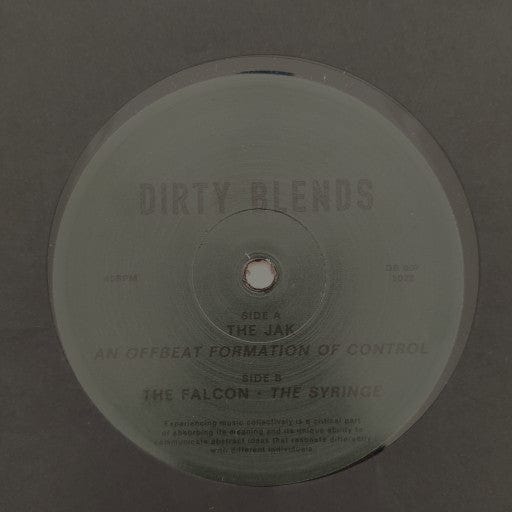 The Jak The Falcon – An Offbeat Formation Of Control / The Syringe (12", Dirty Blends, 2022) Front Cover