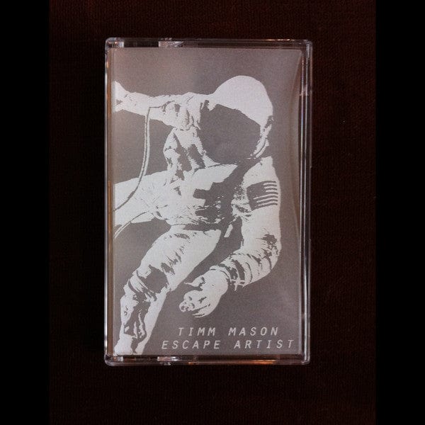 Timm Mason – Escape Artist (Cassette, Masters Chemical Society, 2016) Front Cover