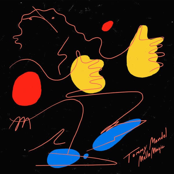 Tommy Mandel – Mello Magic (LP, Invisible City Editions, 2018) Front Cover