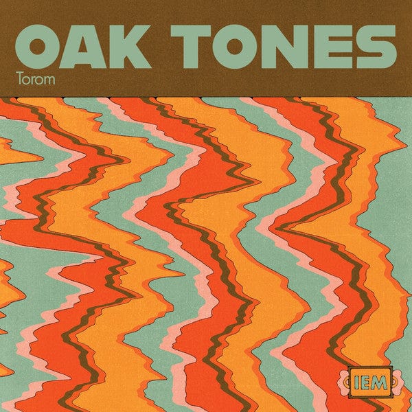 Torom – Oak Tones (12", International Extraterrestrial Music, 2021) Front Cover