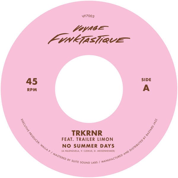 TRKRNR Feat. Trailer Limon - No Summer Days / Stimulate (7") Voyage Funktastique Vinyl