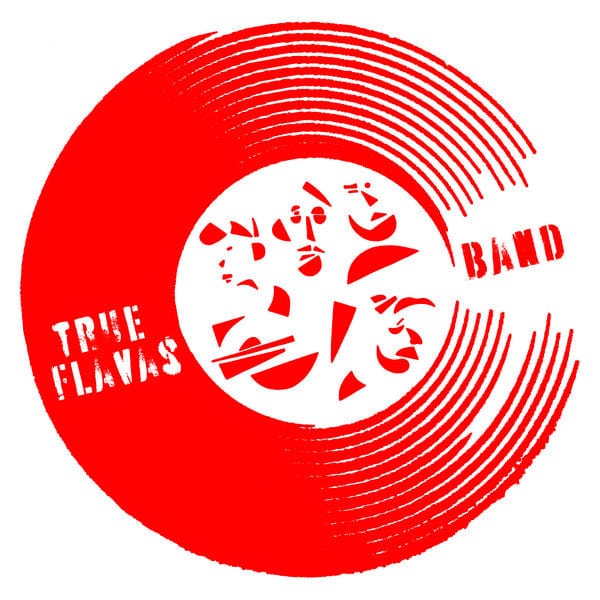 True Flavas Band – True Flavas (LP, Stereophonk, 2021) Front Cover