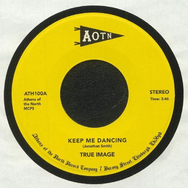 True Image – Keep Me Dancing (7", Athens Of The North, 2021) Back Cover