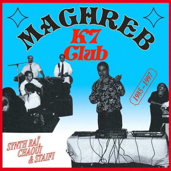 Various – Maghreb K7 Club : Synth Raï, Chaoui & Staifi 1985-1997 (LP, Les Disques Bongo Joe, 2020) Front Cover