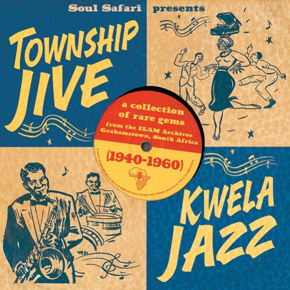 Various – Soul Safari Presents Township Jive & Kwela Jazz (1940-1960) (LP, Ubuntu Publishing, 2011) Front Cover