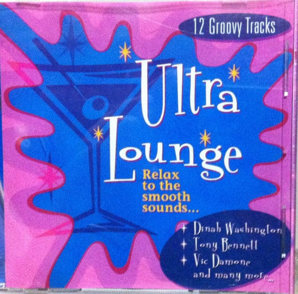 Various – Ultra Lounge - Relax To The Smooth Sounds... (CD, Direct Source Special Products Inc., 2000) Front Cover