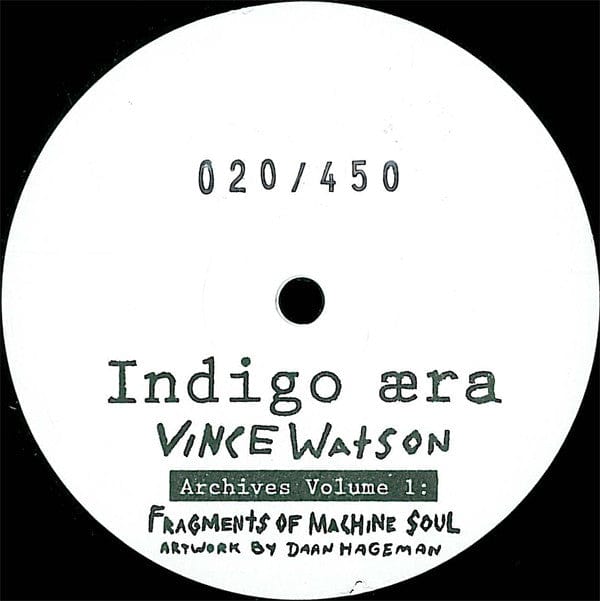 Vince Watson - Archives Volume 1: Fragments Of Machine Soul (12") Indigo Aera Vinyl