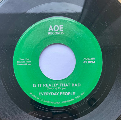 Everyday People (12) : Super Black / Is It Really That Bad (7", RE)