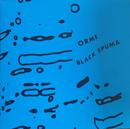 Black Spuma : Orme (12")