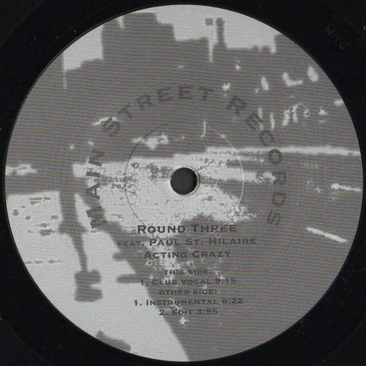 Round Three Feat. Paul St. Hilaire : Acting Crazy (12", RE)