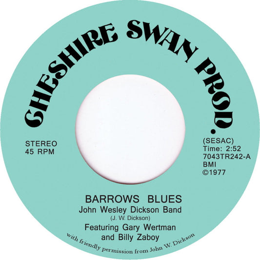 John Wesley Dickson Band : Barrows Blues (7", Single, RE)