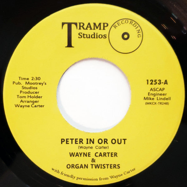 Wayne Carter & Organ Twisters : Peter In Or Out (7", RE)