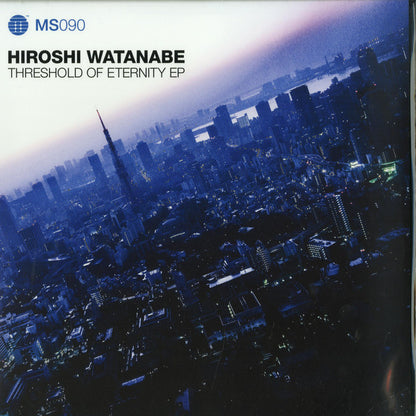 Hiroshi Watanabe : Threshold Of Eternity EP (12", EP)