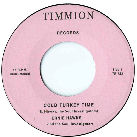 Ernie Hawks And The Soul Investigators : Cold Turkey Time (7", Single)