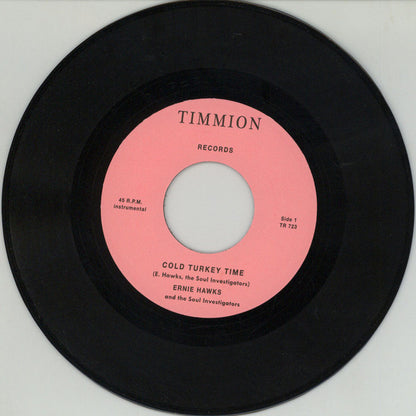 Ernie Hawks And The Soul Investigators : Cold Turkey Time (7", Single)