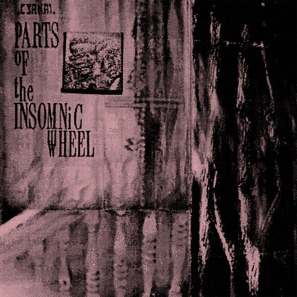 Cyrnai : Parts Of The Insomnic Wheel (2xLP, Album, Dlx, RE, RM)