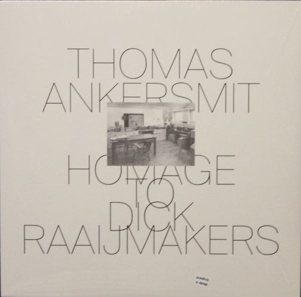 Thomas Ankersmit – Homage To Dick Raaijmakers (LP, Shelter Press, 2018) Front Cover