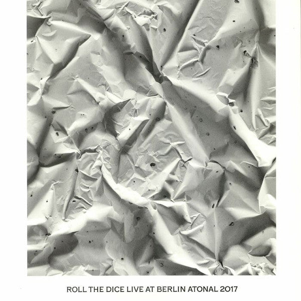 Roll The Dice : Live At Berlin Atonal 2017 (12")