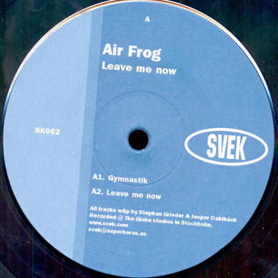 Air Frog : Leave Me Now (12")