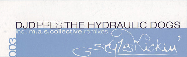 DJD Pres. The Hydraulic Dogs : Shake It For Me (12")