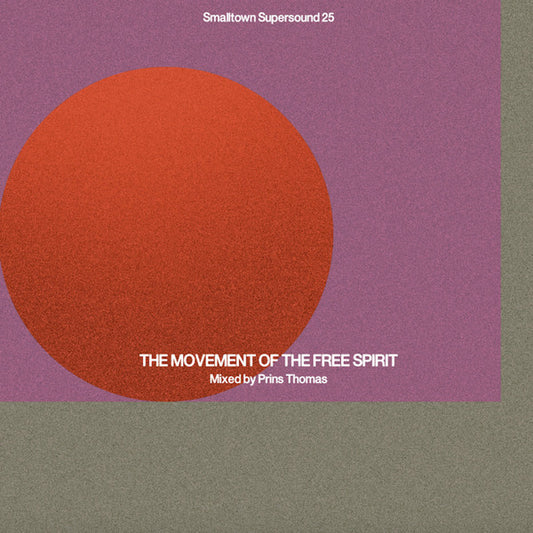 Prins Thomas : Smalltown Supersound 25: The Movement Of The Free Spirit (3xCD, Mixed)