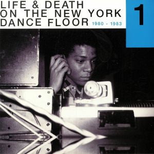 Various : Life & Death On The New York Dance Floor 1980-1983 (Part One) (2x12", Comp)