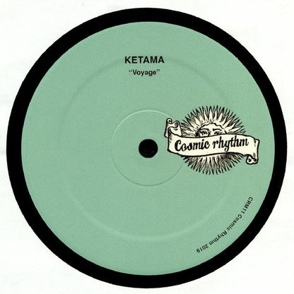 KETAMA – Voyage (12", Cosmic Rhythm, 2019) Front Cover
