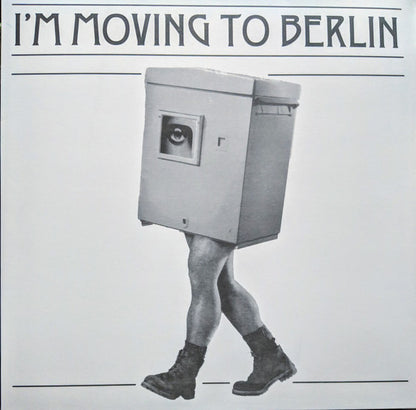 Bell-Towers : I'm Moving To Berlin (12")