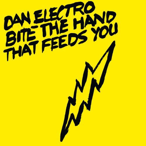 Dan Electro : Bite The Hand That Feeds You (CD, Album)