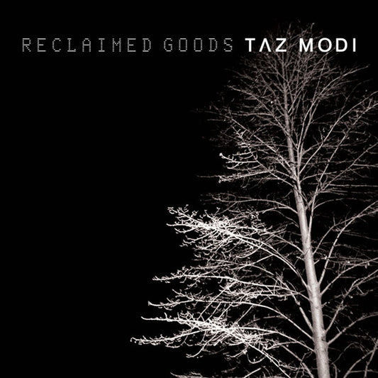 Taz Modi : Reclaimed Goods (LP, Album)