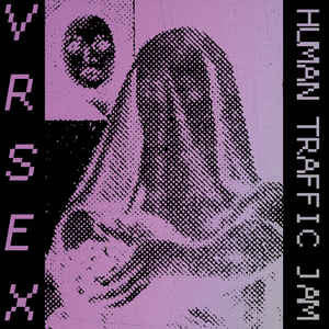 VR Sex : Human Traffic Jam (LP, Album)