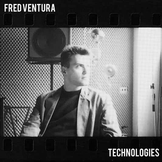 Fred Ventura : Technologies (12", MiniAlbum)