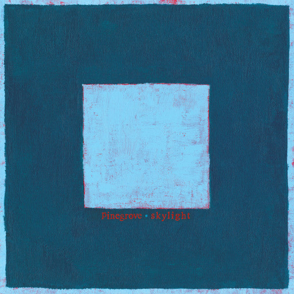Pinegrove – Skylight (LP, Pinegrove, 2019) Front Cover