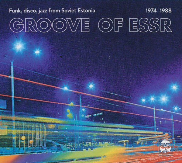 Various : Groove Of ESSR: Funk, Disco, Jazz From Soviet Estonia 1974-1988 (CD, Comp)