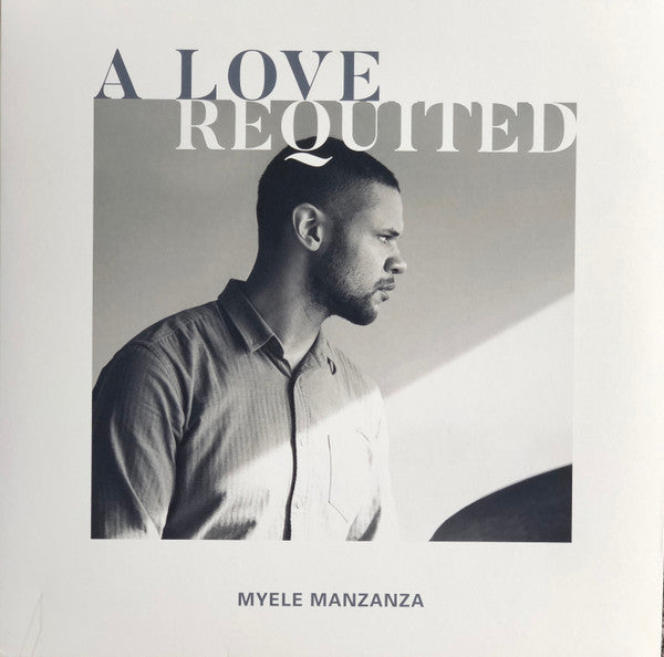 Myele Manzanza : A Love Requited (LP, Album)