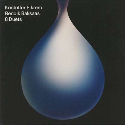 Kristoffer Eikrem & Bendik Baksaas : 8 Duets (LP, Album)